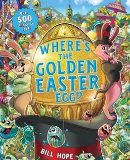 Pre deti a mládež - ostatné Where's the Golden Easter Egg? - Bill Hope