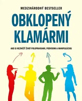 Rozvoj osobnosti Obklopený klamármi - Thomas Erikson,Martina Šturcelová