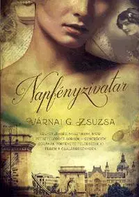 Beletria - ostatné Napfényzivatar - Zsuzsa G. Várnai