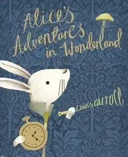V cudzom jazyku Alices Adventures in Wonderland: V & A Collectors Edition - Lewis Carroll