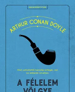 Detektívky, trilery, horory A félelem völgye - Sir Arthur Conan Doyle