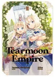 Sci-fi a fantasy Tearmoon Empire: Volume 3 - Mochitsuki Nozomu