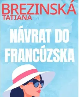 Slovenská beletria Návrat do Francúzska - Tatiana Brezinská