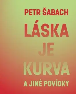 Novely, poviedky, antológie Tympanum Láska je kurva a jiné povídky