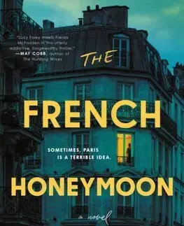 Detektívky, trilery, horory French Honeymoon - Anne-Sophie Jouhanneauová