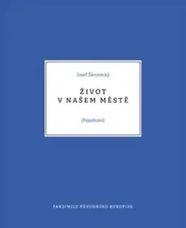 Česká beletria Život v našem městě - Josef Škvorecký