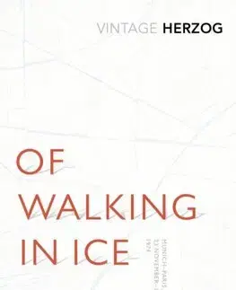 Skutočné príbehy Of Walking In Ice - Werner Herzog