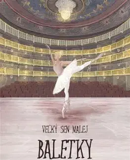 Pre dievčatá Veľký sen malej baletky - Júlia Buchová