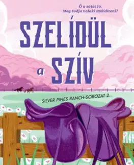 Erotická beletria Szelídül a szív - Silver Pines Ranch-sorozat 2. - Paisley Hope
