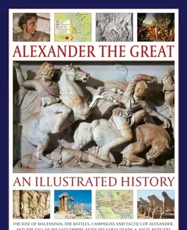 História Alexander the Great: An Illustrated History - Nigel Rodgers