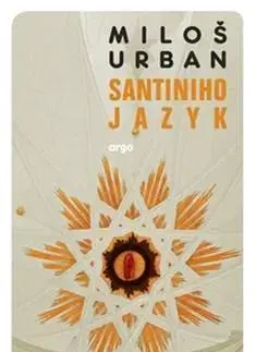 Česká beletria Santiniho jazyk - Urban Miloš