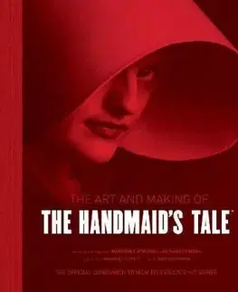 Cudzojazyčná literatúra The Art and Making of The Handmaid's Tale - Andrea Robinson