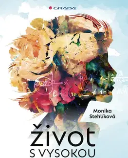 Rozvoj osobnosti Život s vysokou inteligenciou - Monika Stehlíková
