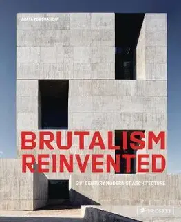 Architektúra Brutalism Reinvented - Agata Toromanoff