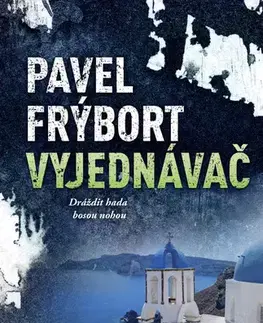 Detektívky, trilery, horory Vyjednávač, 2. vydání - Pavel Frýbort