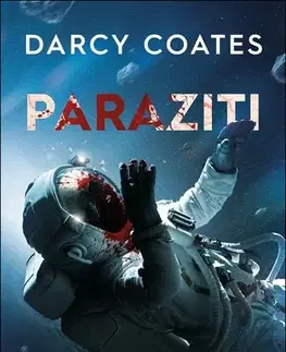 Sci-fi a fantasy Paraziti - Darcy Coates,Petr Kovács