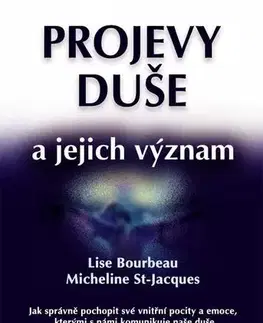 Duchovný rozvoj Projevy duše a jejich význam - Lise Bourbeau,Marie Bervicová