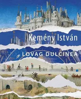 Svetová beletria Lovag Dulcinea - István Kemény