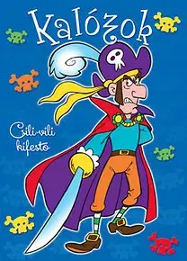 Pre deti a mládež - ostatné Kalózok - Csili-vili kifestő