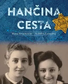 Skutočné príbehy Hančina cesta - Hana Sternlicht,Alžběta Langová
