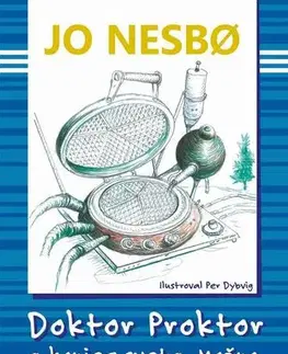 Pre deti a mládež - ostatné Doktor Proktor a koniec sveta. Možno. - Jo Nesbo
