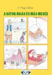 Rozprávky A bátor óriás és más mesék - F. Nagy Gábor