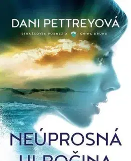 Detektívky, trilery, horory Neúprosná hlbočina - Dani Pettreyová,Lucia Launerová