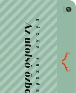 Svetová beletria Az utolsó őzbak - Erzsébet Kádár