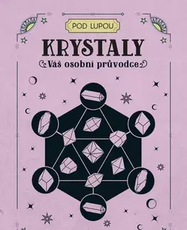 Aura, čakry, mandaly, kamene Krystaly - Váš osobní průvodce - Bernice Cockram
