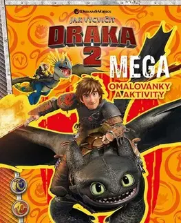 Pre deti a mládež - ostatné Jak vycvičit draka 2 - Mega omalovánky a aktivity