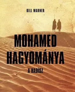 Politológia Mohamed hagyománya - - Dr. Bill Warner