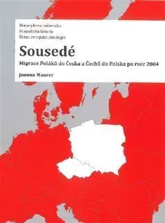 Sociológia, etnológia Sousedé - Joanna Maurer
