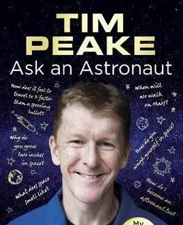 Astronómia, vesmír, fyzika Ask an Astronaut - Tim Peake