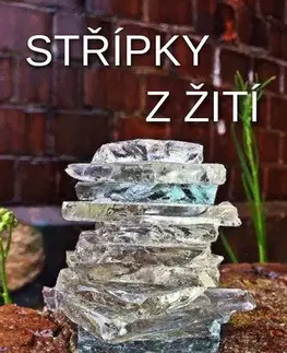 Biografie - ostatné Střípky z žití - Anna Čtveráková