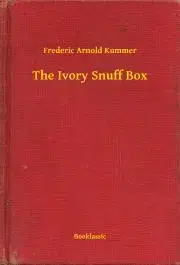 Svetová beletria The Ivory Snuff Box - Kummer Frederic Arnold