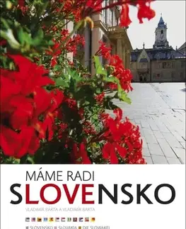 Encyklopédie, obrazové publikácie Máme radi Slovensko - Vladimír Bárta,Vladimír Barta