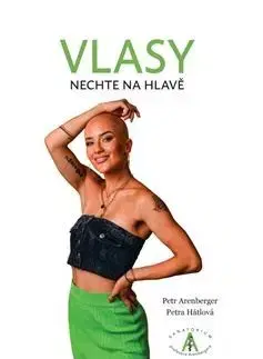 Medicína - ostatné Vlasy - Nechte na hlavě - Petra Hátlová