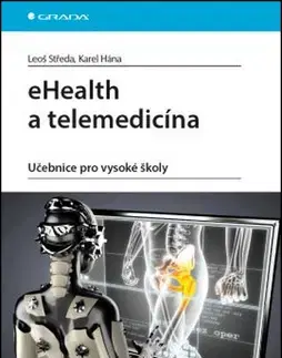 Medicína - ostatné eHealth a telemedicína - Leoš Středa,Karel Hána