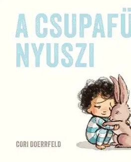 Rozprávky A csupafül nyuszi - Cori Doerrfeld
