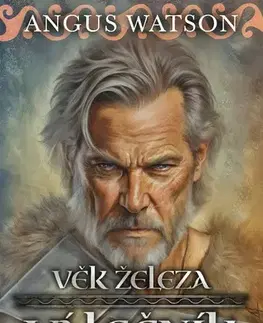 Sci-fi a fantasy Věk železa Válečník - Angus Watson