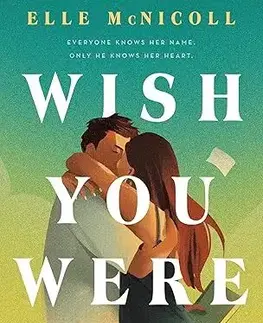 Romantická beletria Wish You Were Her - Elle McNicoll