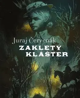 Detektívky, trilery, horory Zakletý klášter - Juraj Červenák