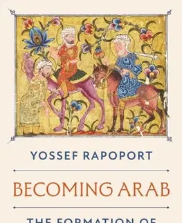 História Becoming Arab - Yossef Rapoport
