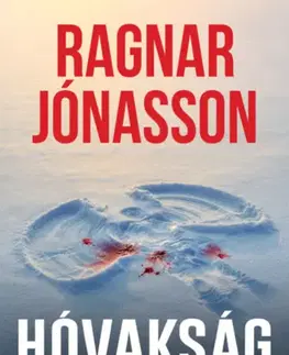 Detektívky, trilery, horory Hóvakság - Ragnar Jonasson