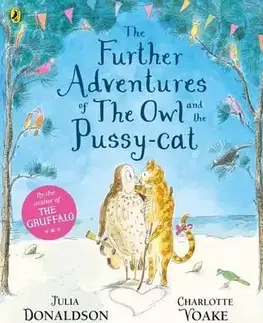 V cudzom jazyku The Further Adventures of the Owl and the Pussy-cat - Julia Donaldson,Charlotte
