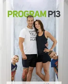 Šport - ostatné Minimalistický tréningový plán na doma Program P13 - Ľuboš Gsch