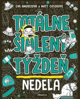 Dobrodružstvo, napätie, western Totálne šialený týždeň - Nedeľa - Eva Amores,Matt Cosgrove,Kristína Horková