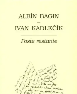 Slovenská beletria Poste restante - Albín Bagin,Ivan Kadlečík