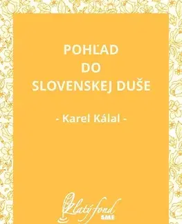 Česká beletria Pohľad do slovenskej duše - Karel Kálal