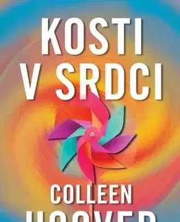 Romantická beletria Kosti v srdci - Colleen Hooverová
